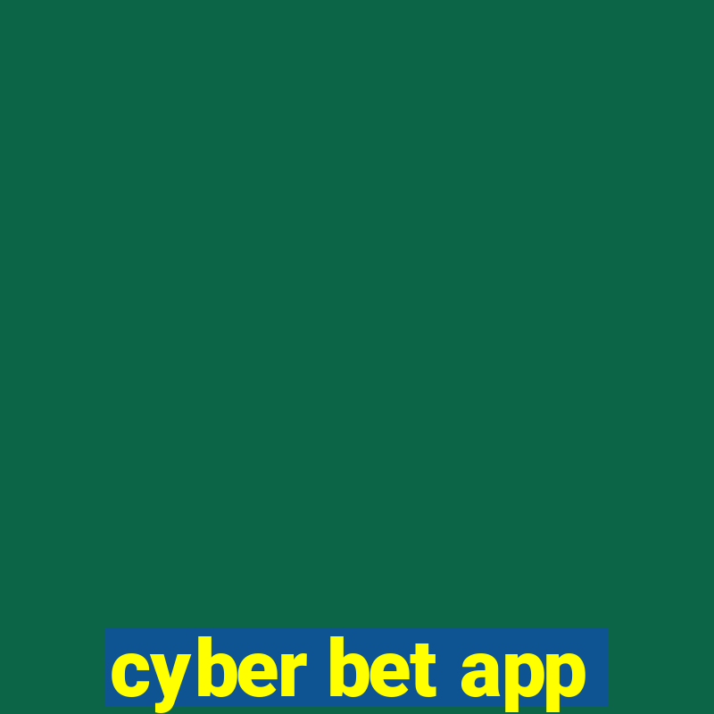 cyber bet app